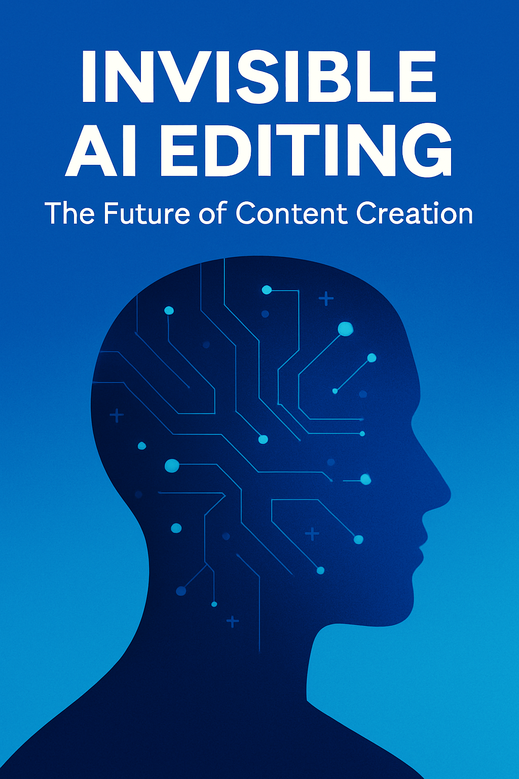 Invisible AI Editing